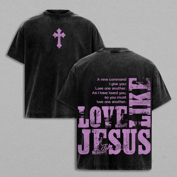 Love Jesus Shirt Vintage Washed Oversized T Shirt Christian Graphic Back Heavy Cotton Streetwear Bible Verse Love Like Jesus Faith Tee