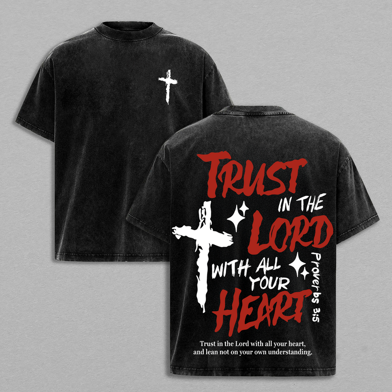 Proverbs 3:5 Bible Verse T-Shirt Washed, Trust in the Lord with All Your Heart Christian Shirt, Faith and Scripture Graphic Tee, Religious Jesus Apparel, Easter Outfit, Church Outfit Gift for Believers