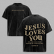 Jesus Loves You Washed T-Shirt, Jesus Tee, Jesus Tshirt , Christian Apparel Streetwear Menswear Oversized Top Classic Cotton Men Women