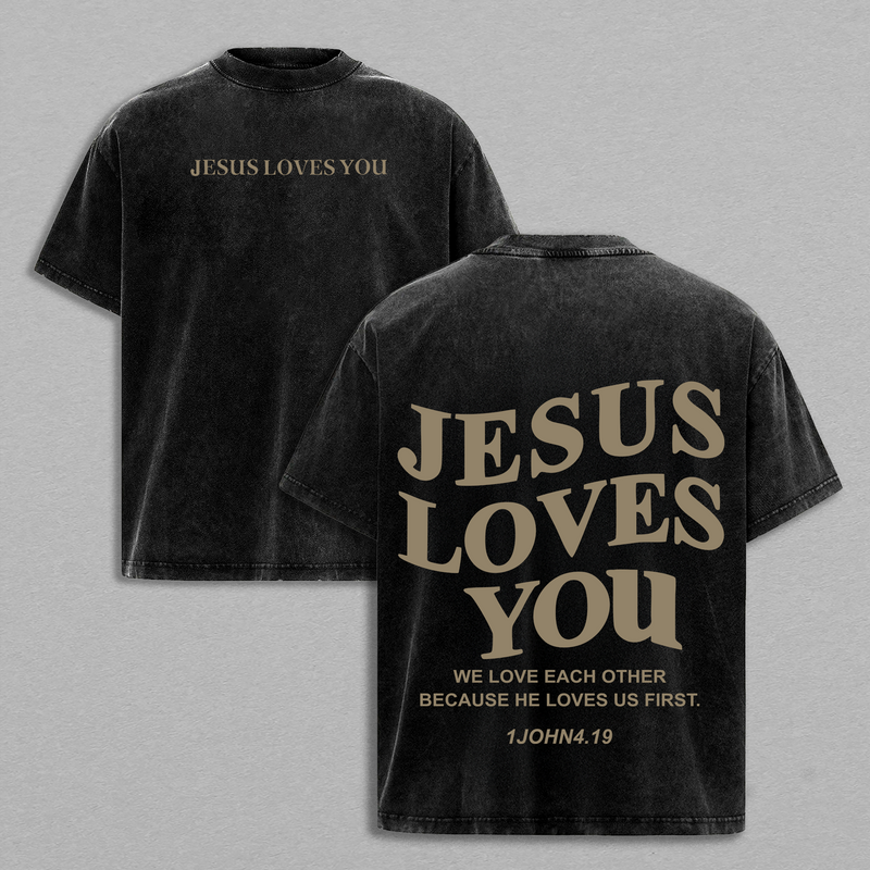 Jesus Loves You Washed T-Shirt, Jesus Tee, Jesus Tshirt , Christian Apparel Streetwear Menswear Oversized Top Classic Cotton Men Women